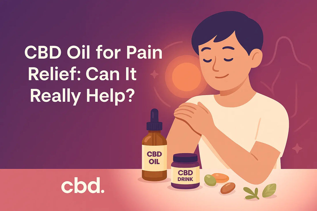 CBD Oil for Pain Relief: Can It Really Help?